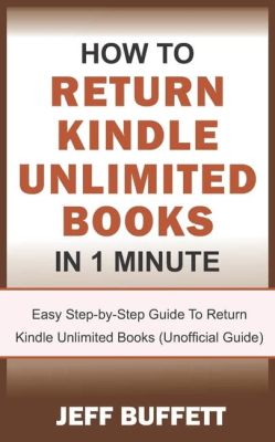 How to Return Kindle Unlimited Books on iPhone: A Journey Through Digital Libraries and Beyond