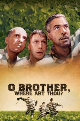 O Brother Where Art Thou Parents Guide and the Art of Family Balance